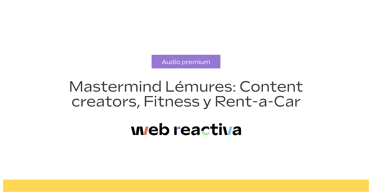 Mastermind Lémures: Content creators, Fitness y Rent-a-Car