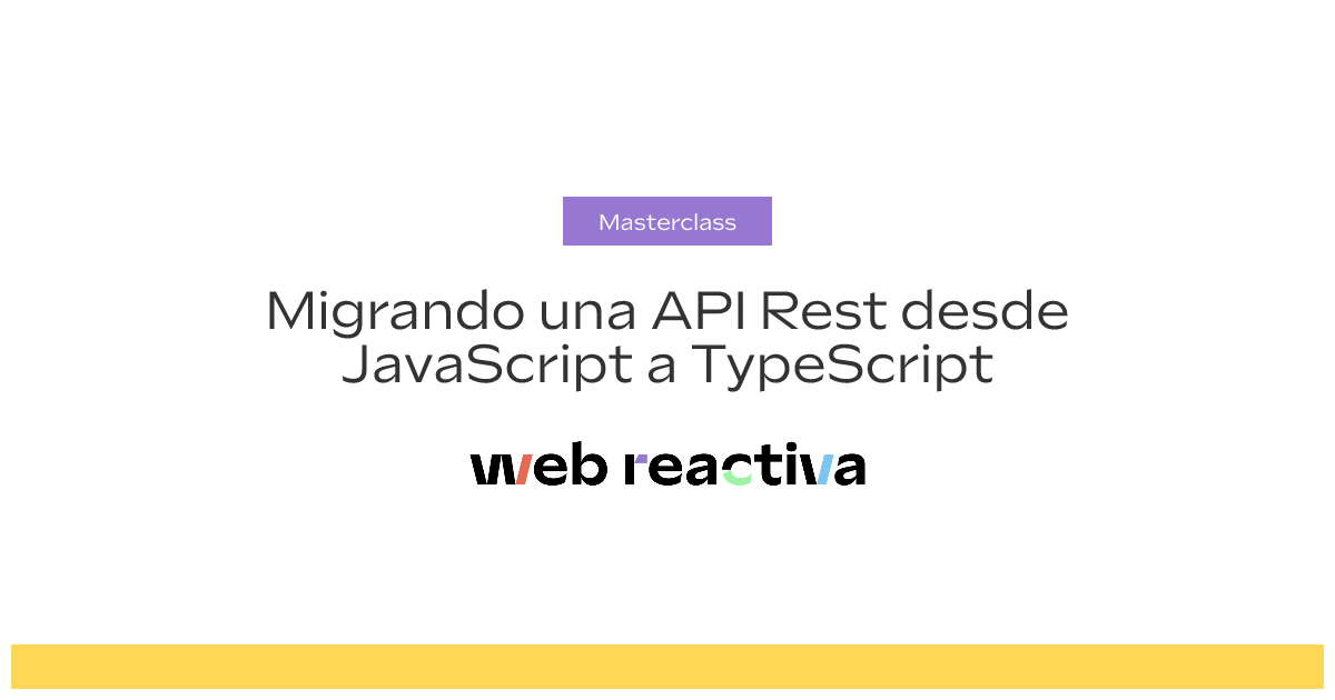 Migrando una API Rest desde JavaScript a TypeScript