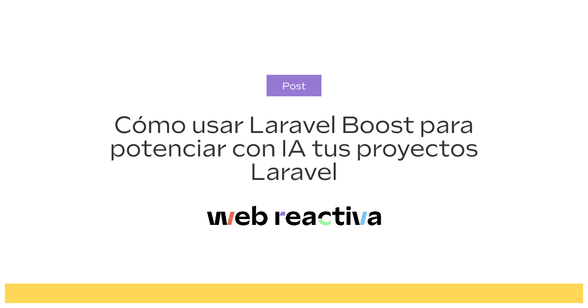 Cómo usar Laravel Boost para potenciar con IA tus proyectos Laravel