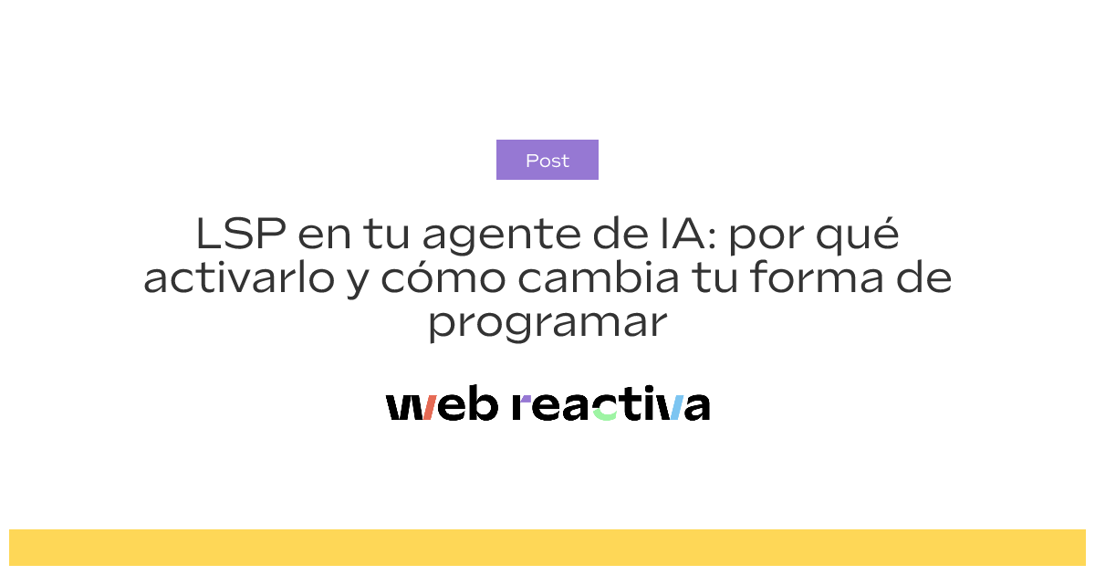 LSP en tu agente de IA: por qué activarlo y cómo cambia tu forma de ...