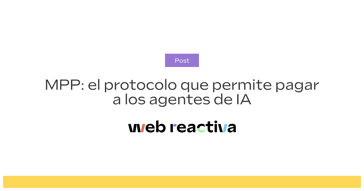 MPP: el protocolo que permite pagar a los agentes de IA