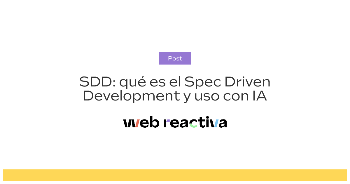 SDD: qué es el Spec Driven Development y uso con IA