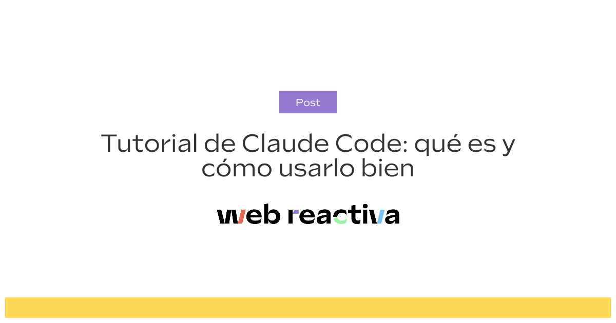 Tutorial de Claude Code: qué es y cómo usarlo bien
