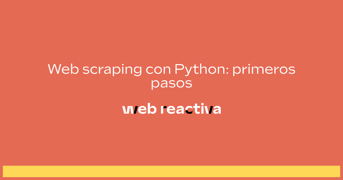 Web scraping con Python: primeros pasos #desafíoPython