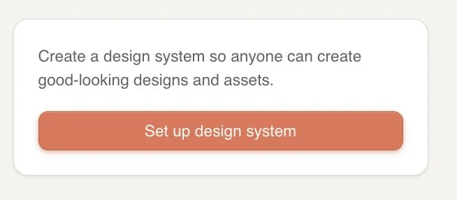 Botón Set up design system en Claude Design mostrando el mensaje "Create a design system so anyone can create good-looking designs and assets"